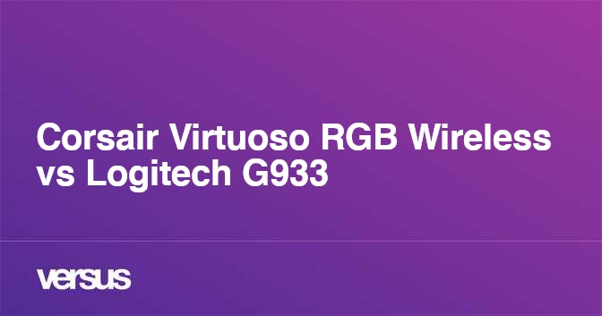 Corsair virtuoso 2024 vs logitech g933