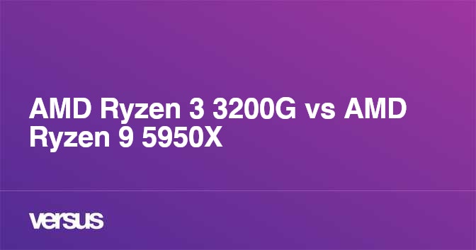 Amd Ryzen 3 30g Vs Amd Ryzen 9 5950x What Is The Difference