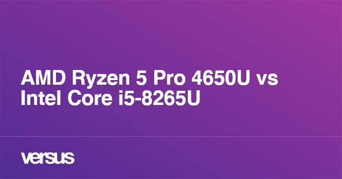 Amd Ryzen 5 Pro 4650u Vs Intel Core I5 65u What Is The Difference