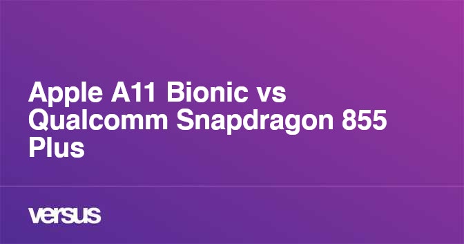 A11 bionic vs