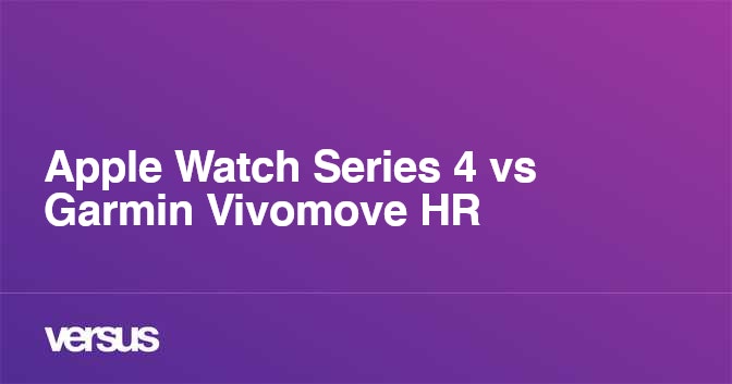 Apple watch 4 vs garmin sales vivomove hr