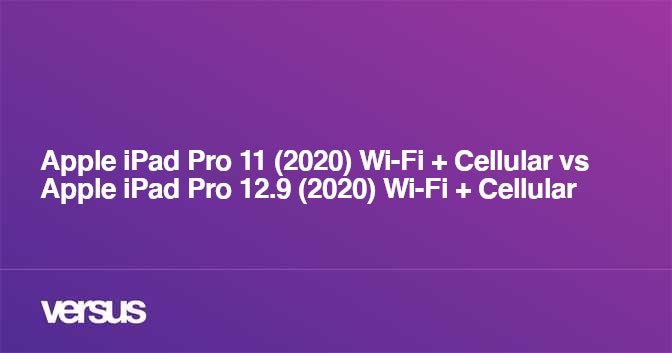 Apple Ipad Pro 11 Wi Fi Cellular Vs Apple Ipad Pro 12 9 Wi Fi Cellular What Is The Difference