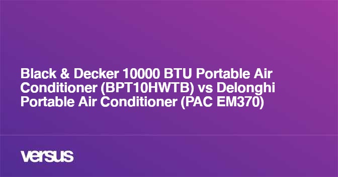 Black Decker 10000 BTU Portable Air Conditioner BPT10HWTB vs