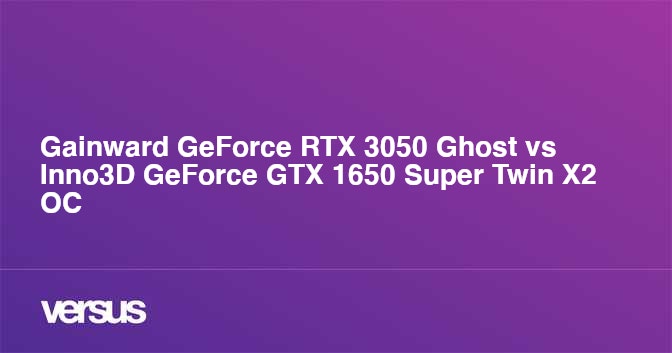 Gainward GeForce RTX 3050 Ghost vs Inno3D GeForce GTX 1650 Super