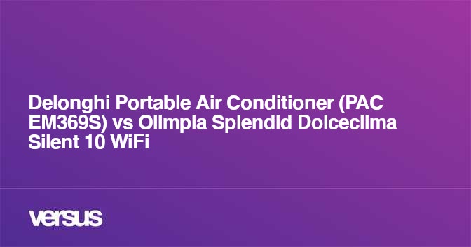 Delonghi Portable Air Conditioner PAC EM369S vs Olimpia Splendid