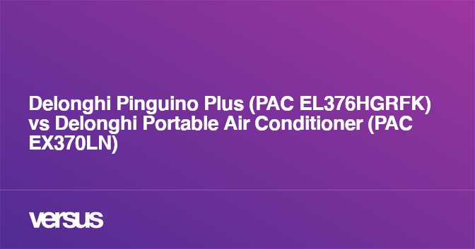 Delonghi Pinguino Plus PAC EL376HGRFK vs Delonghi Portable Air