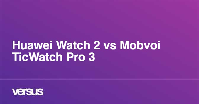 Ticwatch pro vs huawei watch clearance 2 sport