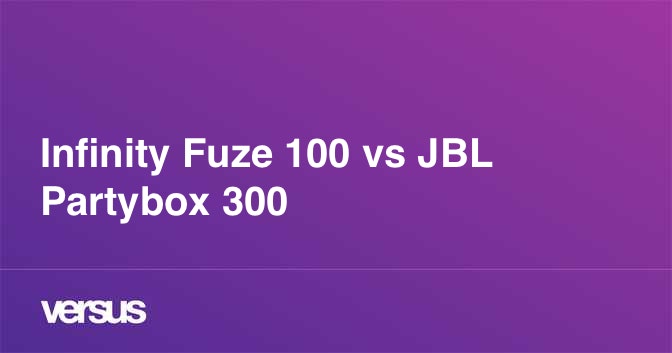 Infinity Fuze 100 Vs Jbl Partybox 300 Vad Ar Skillnaden