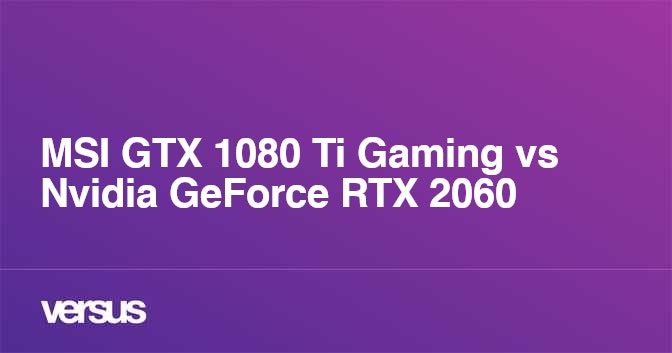 Gtx 1080 ti vs clearance rtx 2060