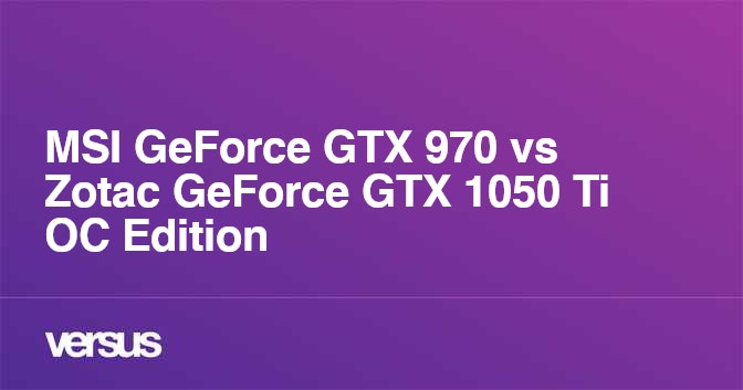 Geforce gtx 970 2025 vs 1050 ti