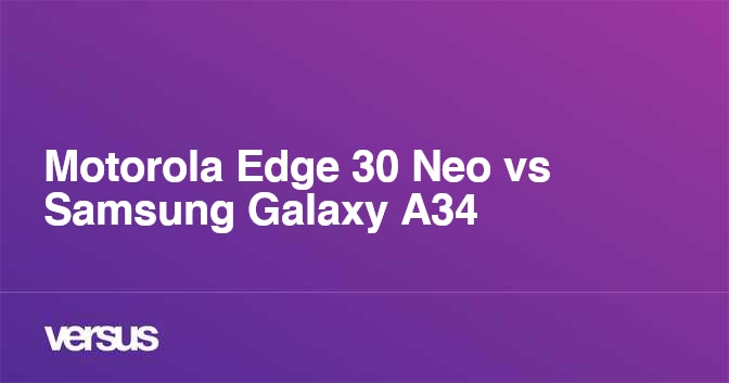 Motorola Edge 30 Neo vs A34 5G (Comparativo & Preços) 