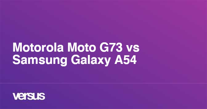 Comparativo: Galaxy A54 vs Moto G73; qual é o melhor celular?