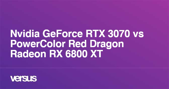 PowerColor Red Dragon Radeon RX 6800 XT vs KFA2 GeForce RTX 3070 EX  (1-Click OC)