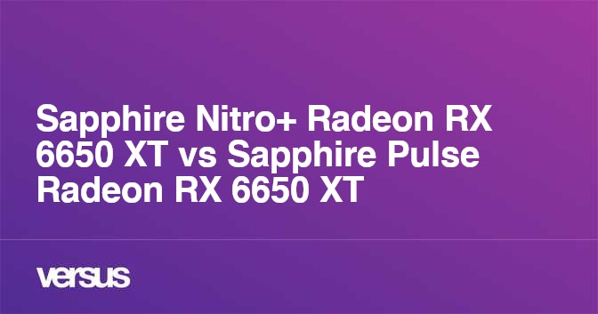 Sapphire Nitro+ Radeon RX 6650 XT vs Sapphire Pulse Radeon RX 6650