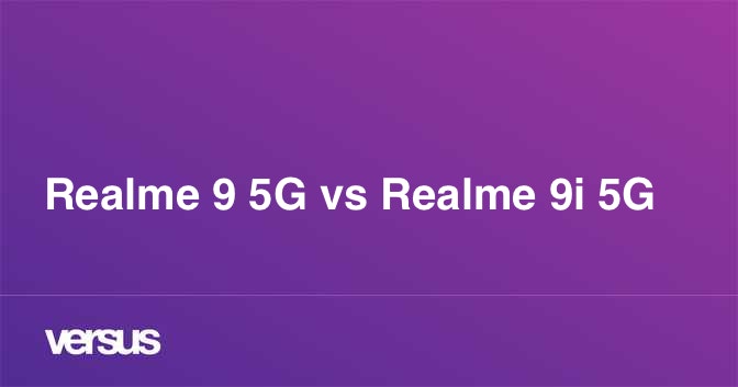 Realme 9 5G vs Realme 9i 5G: What is the difference?