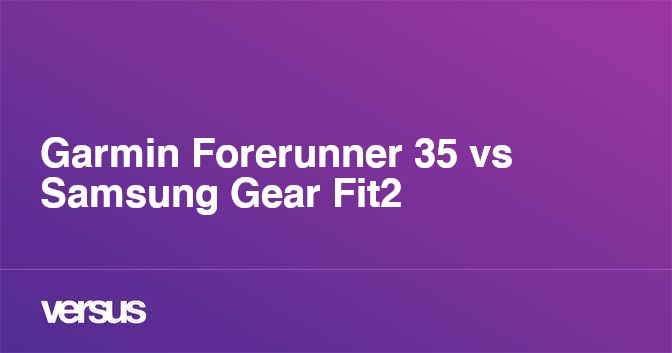 Samsung gear fit 2 pro vs garmin forerunner 35 sales