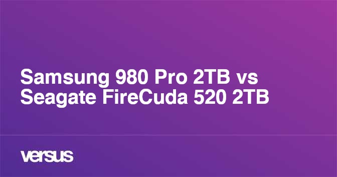 Samsung 980 Pro 2tb Vs Seagate Firecuda 5 2tb What Is The Difference Samsung 980 Pro 2tb Vs Seagate Firecuda 5 2tb What Is The Difference