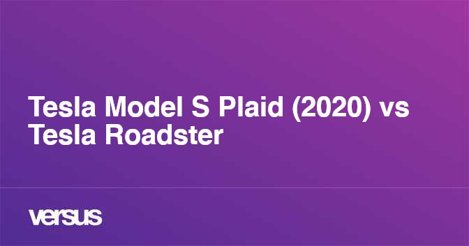Tesla Model S Plaid (2020) vs Tesla Roadster: Wat is het verschil?